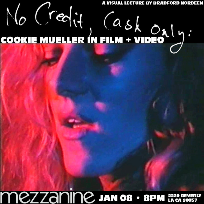 No Credit, Cash Only: Cookie Mueller in Film + Video