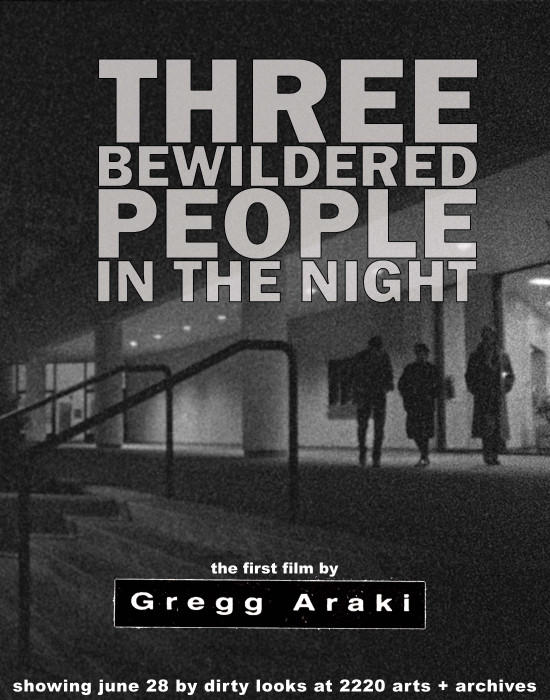 Gregg Araki's THREE BEWILDERED PEOPLE IN THE NIGHT